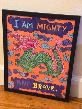 I Am Mighty and Brave Dragon Art Print